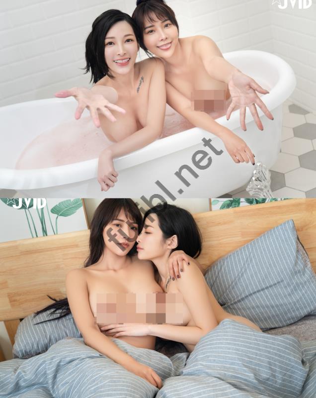 JVID巨乳模特@乐乐+曈曈 - 暴风雨の夜 完整版[75P+1V/654M]